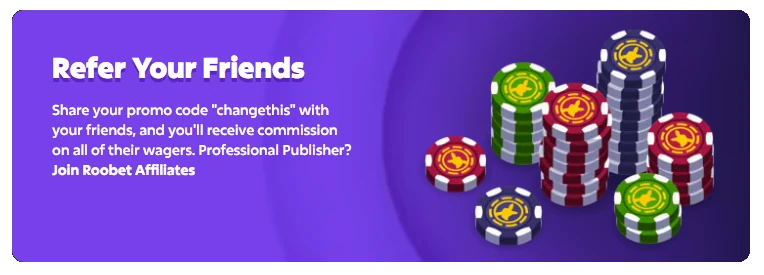 Refer and Earn with Roobet